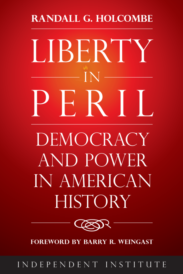 Liberty in Peril by Randall Holcombe